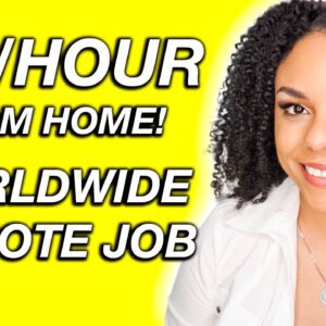$24 Per Hour From Home, Online Remote Job Available Worldwide 2022!