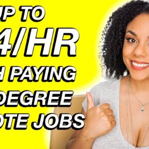 High Paying, No Degree Needed, Remote Jobs Available! (Up To $54/Hour)