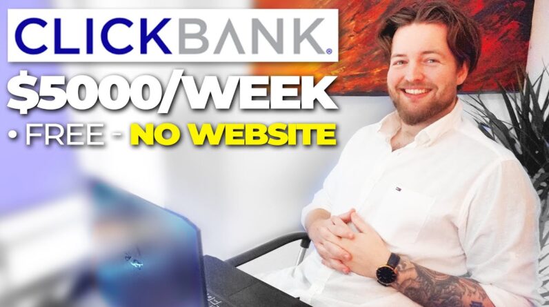 Promote CLICKBANK Products WITHOUT A Website with Free Traffic | Clickbank Affiliate Marketing