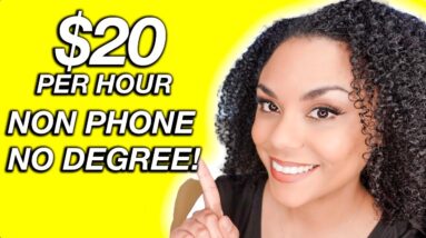 $20 Per Hour, Non Phone Online Job Available 2022!