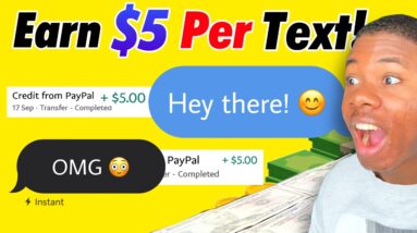 Get Paid $5.00 Per Text You Send! (Earn $25 Per 5 Texts) *FREE | Make Money Online 2022)