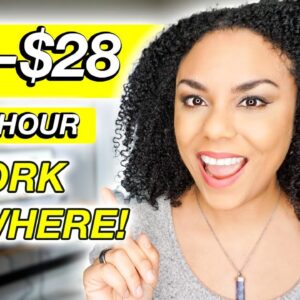 $28 Per Hour, Online Job Available Worldwide 2022!