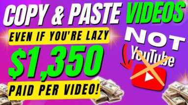 Copy & Paste Videos And Earn $1,000 Per Video In Passive Income (Complete Tutorial - No YouTube)