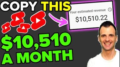 How to Make Money with YouTube Shorts: $10,510 a Month STEP BY STEP YouTube Shorts Tutorial