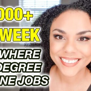 $1000+ Per Week Online Jobs From Anywhere, No Degree!