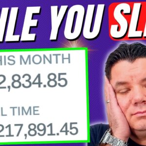 How to Make Money Online WHILE YOU SLEEP With Affiliate Marketing - Earn $500 a Day!