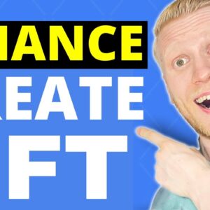 How to Create NFT on Binance? (STEP-BY-STEP TUTORIAL 2022)