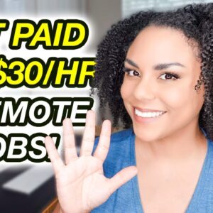 5 Work From Home Jobs|Get Paid $24 To $30 Per Hour 2022