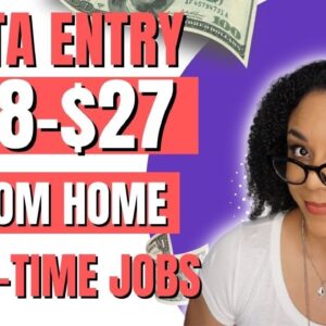 Little To No Experience Data Entry Jobs From Home- $27 Per Hour U.S. Only. Work From Home.