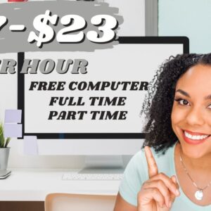Get Paid $17 To $23 Per Hour, Free iMac Computer, Health Benefits Part Time Or Full Time! U.S Only