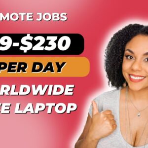 Work From Home Jobs 2023 Hiring Globally! Remote Jobs Worldwide, Flexible Free Laptop!