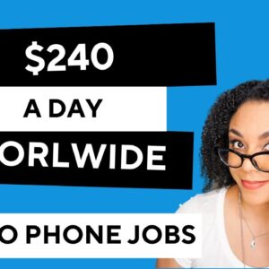 Work From Home No Phone Jobs Available Worldwide- 3 Day Weekends, No Related Experience!