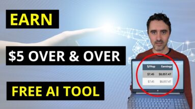 Earn $5 Over And Over Using This FREE AI Software