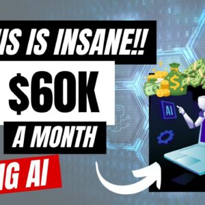 $60,000 Monthly Using AI Software: Make Money Online With This AI Method