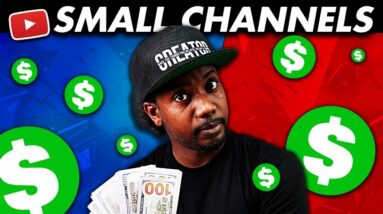 How to Make Money as a Small YouTube Channel (Complete Guide)